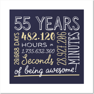 55th Birthday Gifts - 55 Years of being Awesome in Hours & Seconds Posters and Art